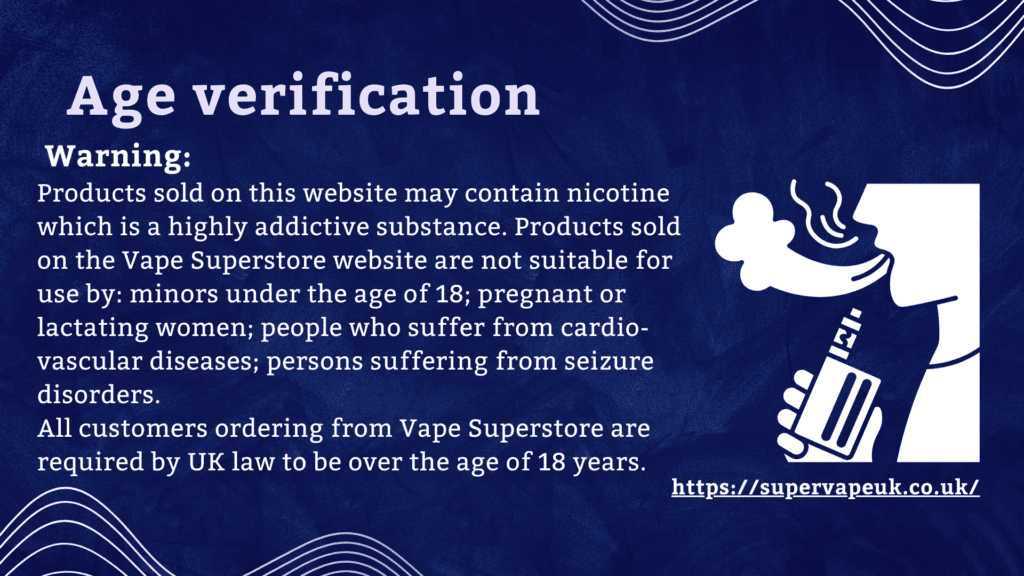 Age verification https://supervapeuk.co.uk/